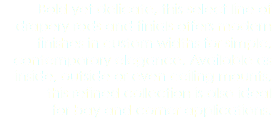 Bold yet delicate, this select line of drapery rods and finials offers modern finishes in custom widths for simple, contemporary elegance. Available as inside, outside or even ceiling mounts, this refined collection is also ideal for bay and corner applications. 